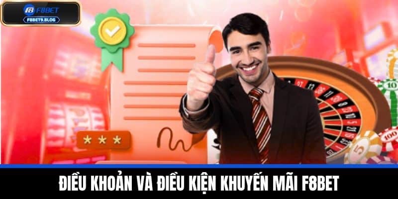 Khuyến mãi f8bet 4 Điều khoản và điều kiện khuyến mãi F8BET