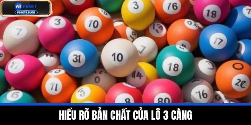 Lô 3 Càng - Cách Tính Điểm Và Mẹo Chơi Từ Các Cao Thủ F8bet 2 Hiểu Rõ Bản Chất Của Lô 3 Càng