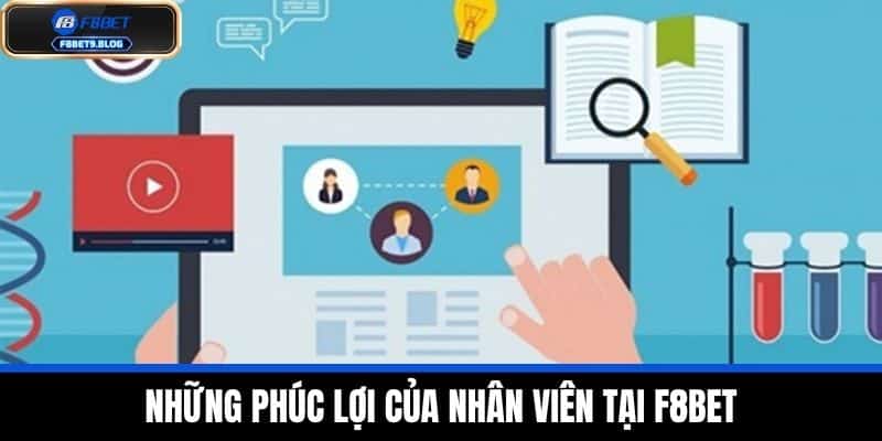 tuyển dụng F8bet 2 Những phúc lợi của nhân viên tại F8BET