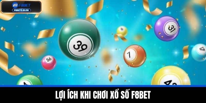 xổ số f8bet 2 Lợi ích khi chơi xổ số F8BET
